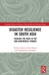 Disaster Resilience In South Asia by Iftekhar Ahmed, Hardcover | Indigo Chapters