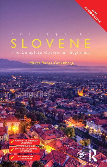 Colloquial Slovene by Marta Pirnat-greenberg, Hardcover | Indigo Chapters