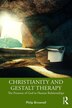 Christianity And Gestalt Therapy by Philip Brownell, Paperback | Indigo Chapters