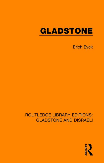 Gladstone by Erich Eyck, Paperback | Indigo Chapters