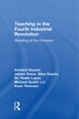 Teaching In The Fourth Industrial Revolution by Armand Doucet, Hardcover | Indigo Chapters