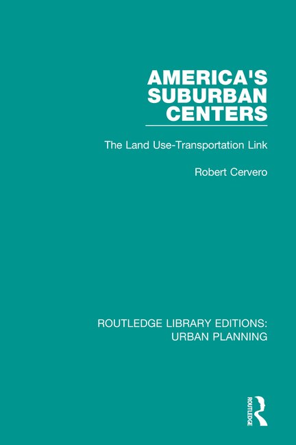America's Suburban Centers by Robert Cervero, Paperback | Indigo Chapters