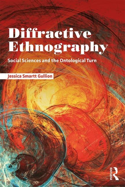 Diffractive Ethnography by Jessica Smartt Gullion, Paperback | Indigo Chapters