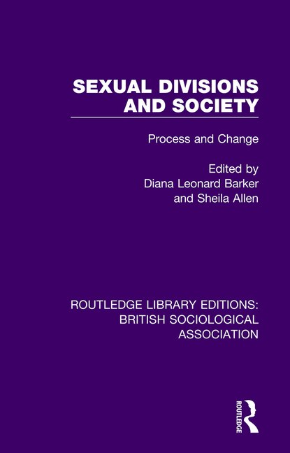 Sexual Divisions And Society by Sheila Allen, Paperback | Indigo Chapters