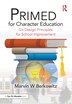 Primed For Character Education by Marvin W Berkowitz, Paperback | Indigo Chapters