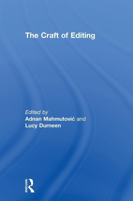 The Craft Of Editing by Adnan Mahmutovi, Hardcover | Indigo Chapters
