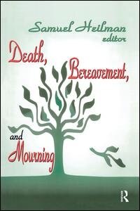 Death Bereavement And Mourning by Samuel C. Heilman, Paperback | Indigo Chapters