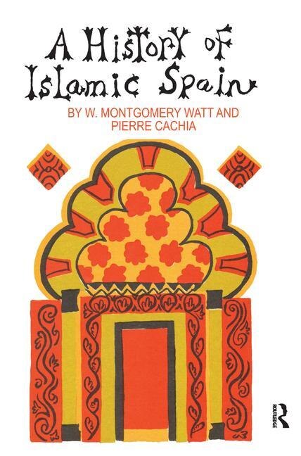 A History Of Islamic Spain by Pierre Cachia, Hardcover | Indigo Chapters