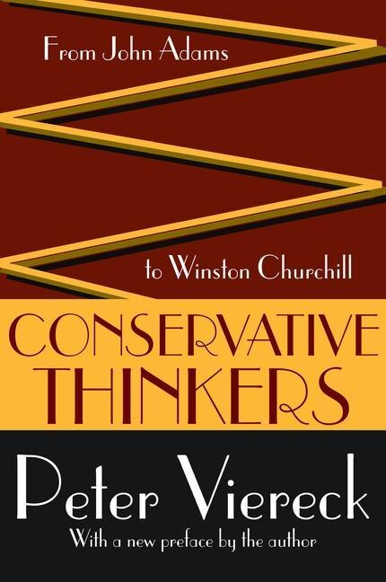 Conservative Thinkers by Peter Viereck, Hardcover | Indigo Chapters