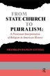 From State Church To Pluralism by Franklin Littell, Hardcover | Indigo Chapters
