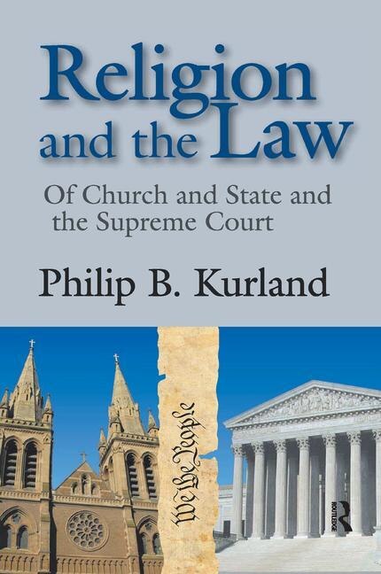 Religion And The Law by Philip Kurland, Hardcover | Indigo Chapters