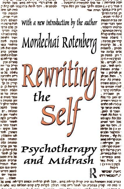 Rewriting The Self by Mordechai Rotenberg, Hardcover | Indigo Chapters