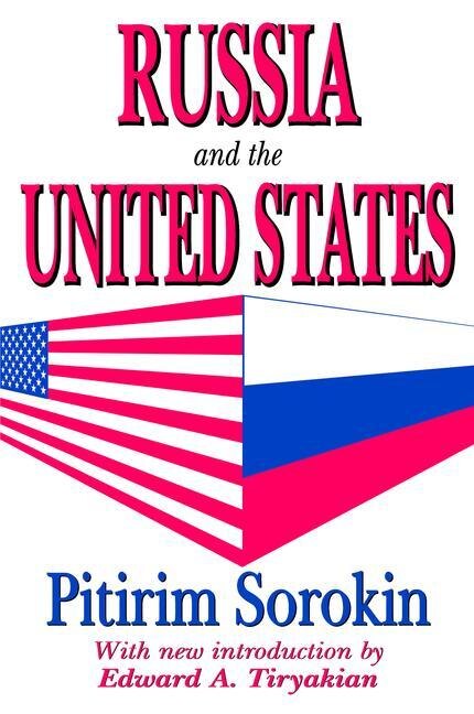 Russia And The United States by Pitirim Sorokin, Hardcover | Indigo Chapters