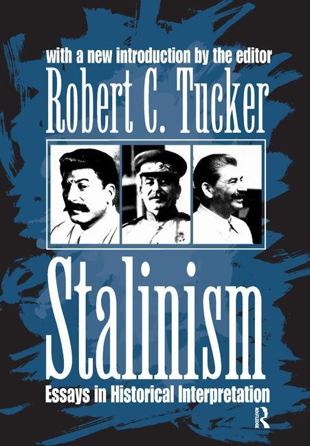Stalinism by Robert C. Tucker, Hardcover | Indigo Chapters