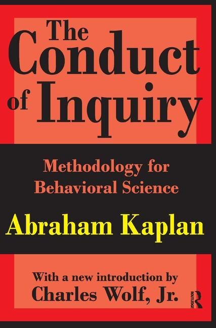 The Conduct of Inquiry by Abraham Kaplan, Hardcover | Indigo Chapters