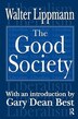 The Good Society by Walter Lippmann, Hardcover | Indigo Chapters