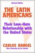 The Latin Americans by Carlos Rangel, Hardcover | Indigo Chapters