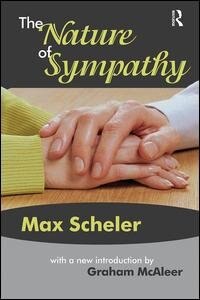 The Nature Of Sympathy by Max Scheler, Hardcover | Indigo Chapters