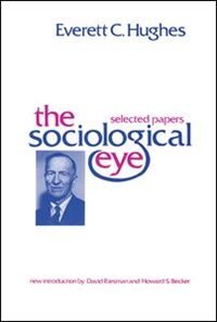 The Sociological Eye by Florian Znaniecki, Hardcover | Indigo Chapters