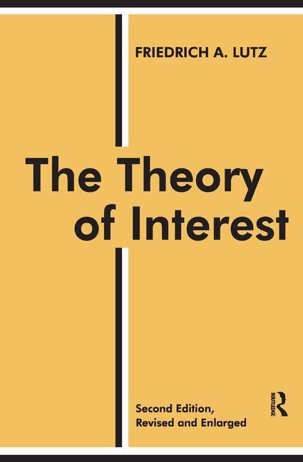 The Theory Of Interest by Friedrich Lutz, Hardcover | Indigo Chapters