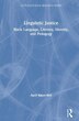 Linguistic Justice by April Baker-bell, Hardcover | Indigo Chapters