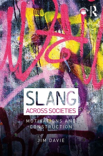Slang Across Societies by Jim Davie, Paperback | Indigo Chapters