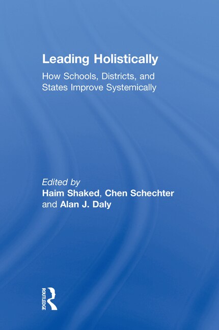 Leading Holistically by Haim Shaked, Hardcover | Indigo Chapters