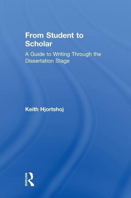 From Student To Scholar by Keith Hjortshoj, Hardcover | Indigo Chapters