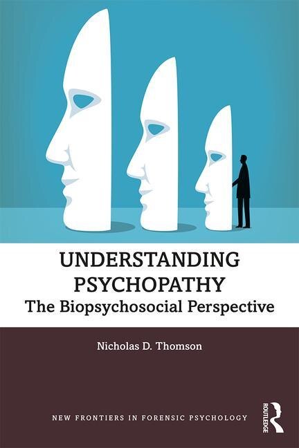 Understanding Psychopathy by Nicholas Thomson, Paperback | Indigo Chapters