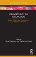 Dramaturgy Of Migration by Yana Meerzon, Hardcover | Indigo Chapters