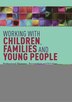 Working With Children Families And Young People by Jim Dobson, Paperback | Indigo Chapters