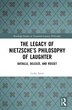 The Legacy Of Nietzsche's Philosophy Of Laughter by Lydia Amir, Hardcover | Indigo Chapters