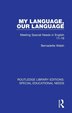 My Language Our Language by Bernadette Walsh, Paperback | Indigo Chapters
