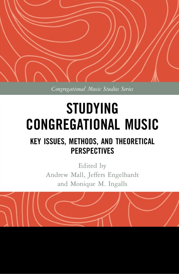 Studying Congregational Music by Andrew Mall, Hardcover | Indigo Chapters