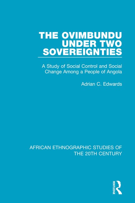 The Ovimbundu Under Two Sovereignties by Adrian C. Edwards, Paperback | Indigo Chapters