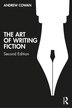 The Art of Writing Fiction by Andrew Cowan, Paperback | Indigo Chapters