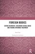 Foreign Bodies by Anat Gur, Hardcover | Indigo Chapters
