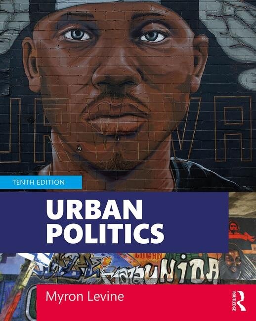 Urban Politics by Myron A. Levine, Paperback | Indigo Chapters