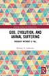 God Evolution And Animal Suffering by Bethany N. Sollereder, Hardcover | Indigo Chapters