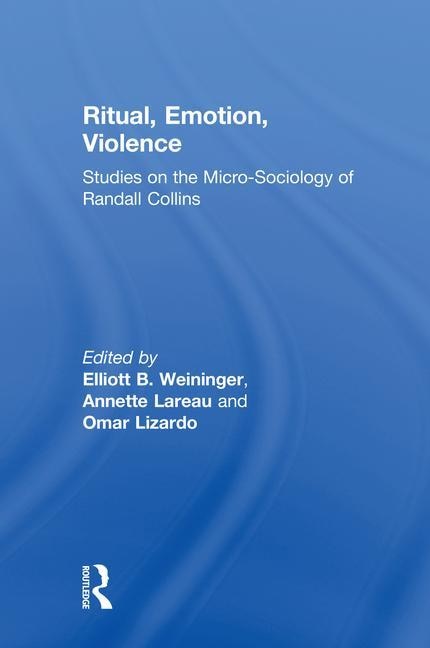 Ritual Emotion Violence by Elliott B. Weininger, Hardcover | Indigo Chapters