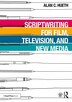 Scriptwriting for Film Television and New Media by Alan Hueth, Paperback | Indigo Chapters