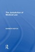 The Jurisdiction Of Medical Law by Kenneth Veitch, Paperback | Indigo Chapters