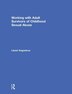 Working With Adult Survivors Of Childhood Sexual Abuse by Liezel Anguelova, Hardcover | Indigo Chapters