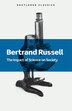 The Impact Of Science On Society by BERTRAND RUSSELL, Paperback | Indigo Chapters