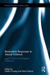 Restorative Responses To Sexual Violence by Estelle Zinsstag, Hardcover | Indigo Chapters