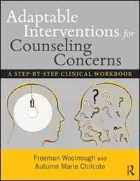 Adaptable Interventions For Counseling Concerns by Freeman Woolnough, Paperback | Indigo Chapters