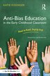 Anti-bias Education In The Early Childhood Classroom by Katie Kissinger, Paperback | Indigo Chapters