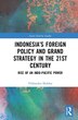 Indonesia's Foreign Policy And Grand Strategy In The 21st Century by Vibhanshu Shekhar, Hardcover | Indigo Chapters