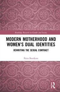 Modern Motherhood And Women's Dual Identities by Petra Bueskens, Hardcover | Indigo Chapters