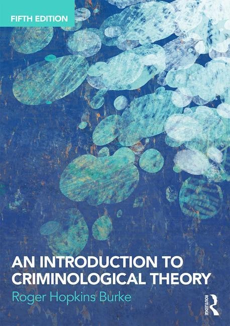 An Introduction To Criminological Theory by Roger Hopkins Burke, Paperback | Indigo Chapters